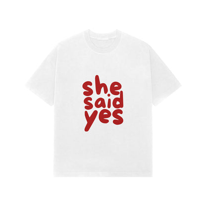 SAID YES OVER-TEES